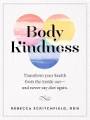 Body Kindness by Rebecca Scritchfield